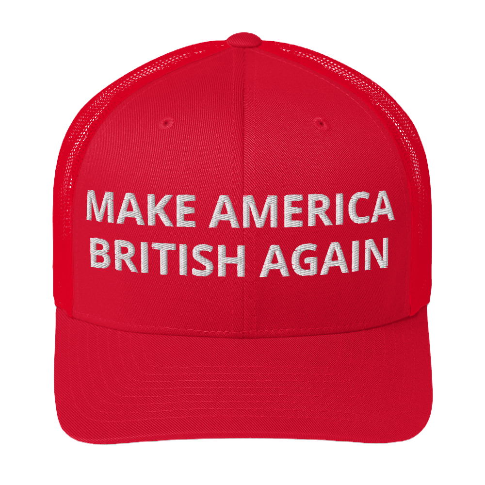 Make America British Again